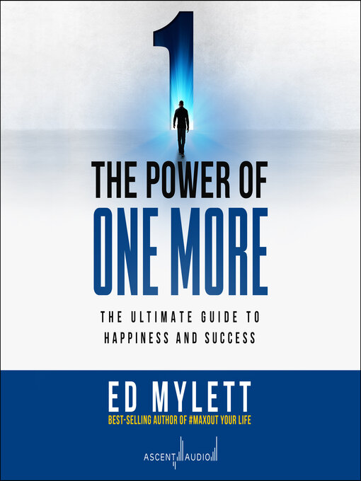 Title details for The Power of One More by Ed Mylett - Available